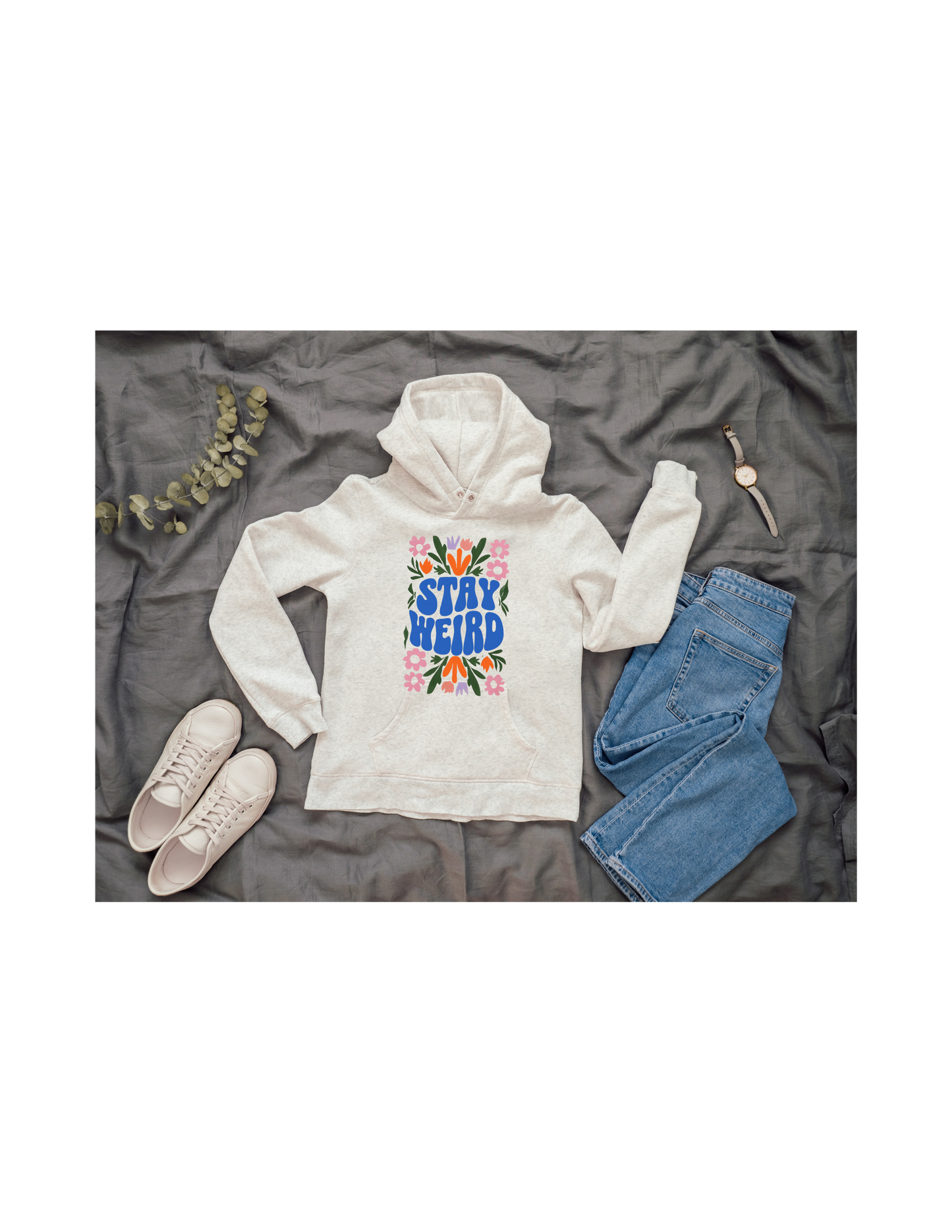 STAY WEIRD HOODIE